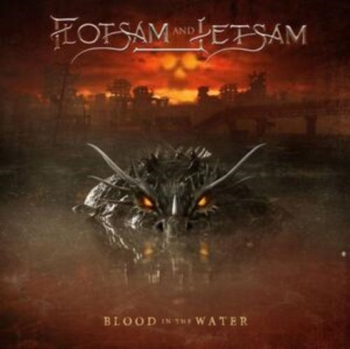 Flotsam & Jetsam - Blood In The Water - Import CD