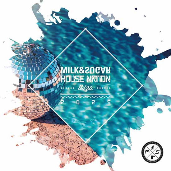 Various Artists - Milk & Sugar House Nation Ibiza 2025 - Import 3 CD
