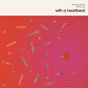 Pharoah Sanders 、 Bill Laswell - With A Heartbeat - Import Pink Vinyl LP Record Limited Edition