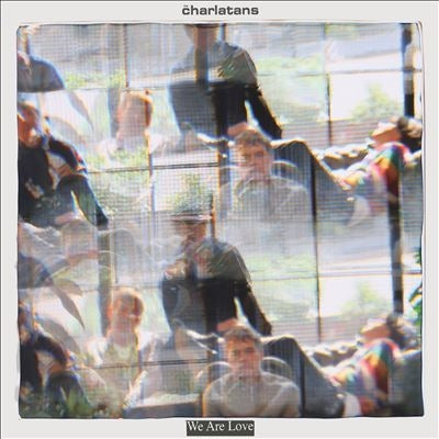 The Charlatans - We Are Love - Import Vinyl LP Record