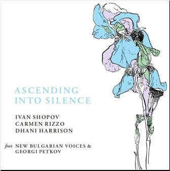Ivan Shopov 、 Carmen Rizzo 、 Dhani Harrison - Ascending Into Silence - Import Black Friday/Colored Vinyl LP Record