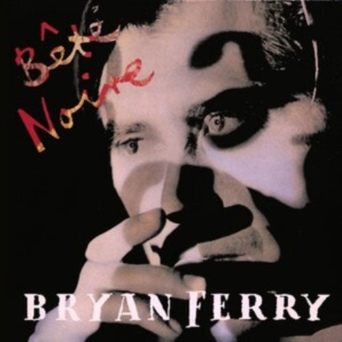 Bryan Ferry - Bete Noire (Deluxe Edition) - Import 2 CD