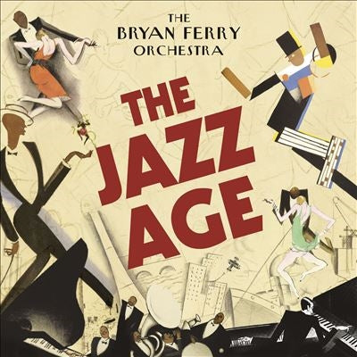 The Bryan Ferry Orchestra - The Jazz Age - Import CD