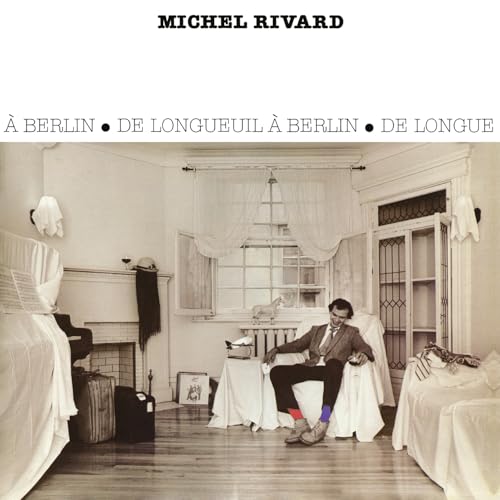 Michel Rivard - De Longueuil A Berlin (Remasterise) - Import LP Record