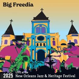 Big Freedia - Live at the 2025 New Orleans Jazz & Heritage Festival - Import CD