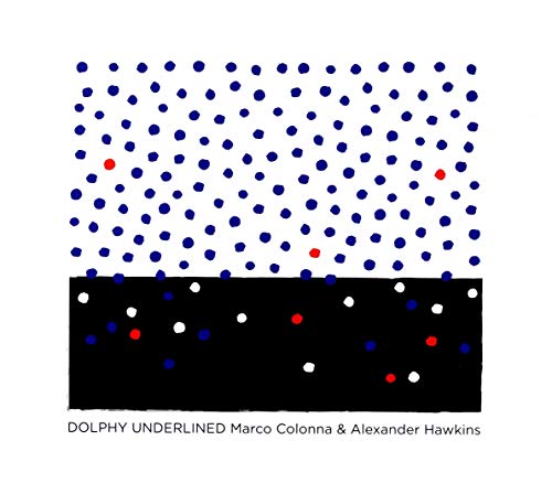 Marco Colonna、Alexander Hawkins - Dolphy Underlined - Import CD
