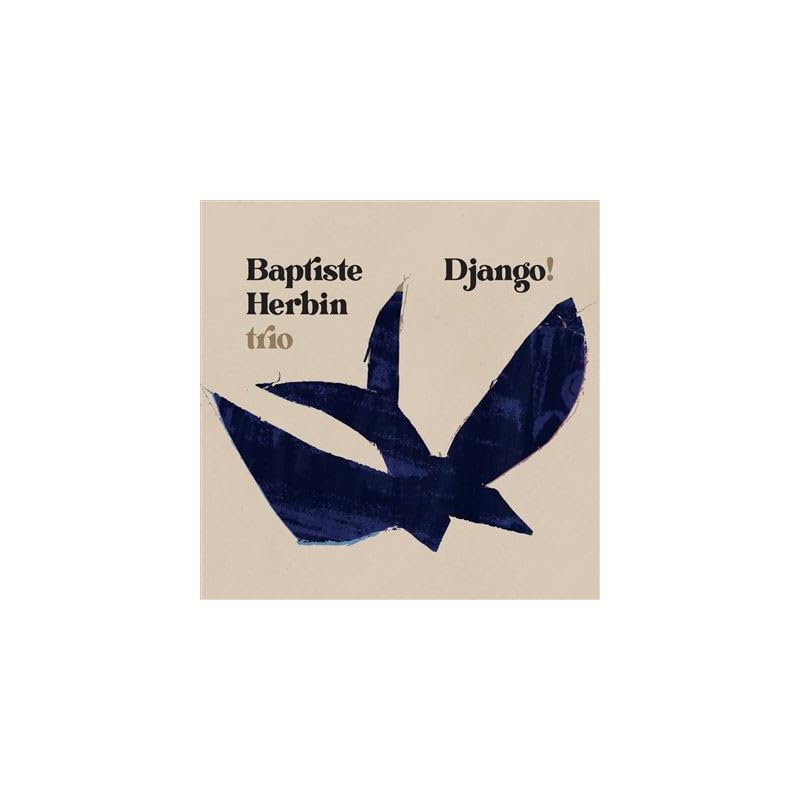 Baptiste Herbin Trio - Django ! - Import CD