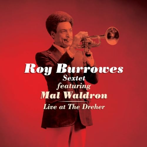 Roy Burrowes、Mal Waldron - Live at the Dreher - Import CD