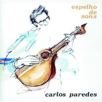 Carlos Paredes - Espelho De Sons - Import CD
