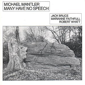 Michael Mantler - Michael Mantler: Many Have No Speech - Import CD