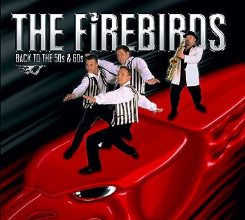 The Firebirds - Back To the 50s & 60s - Import CD