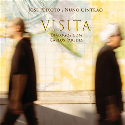 Jose Peixoto、、Nuno Cintrao - Visita: Dialogos Com Carlos Paredes - Import CD