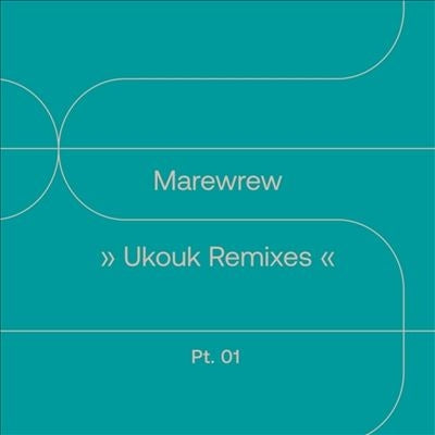 Marewrew - Ukouk Remixes Pt. 1 - Import Vinyl 7 inch Single Record