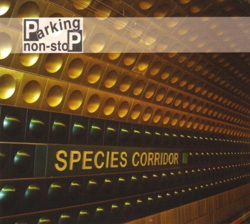 Parking Non-Stop - Species Corridor - Import CD