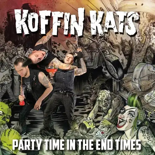 Koffin Kats - Party Time In The End Times - Import Vinyl LP Record