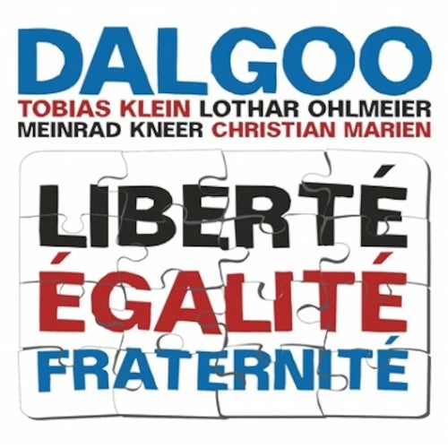 Dalgoo - Liberte, Egalite, Fraternite - Import CD