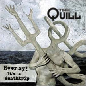 The Quill - Hooray! It'S A Death Trip - Import CD