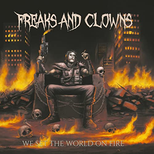 Freaks And Clowns - We Set the World On Fire - Import  CD