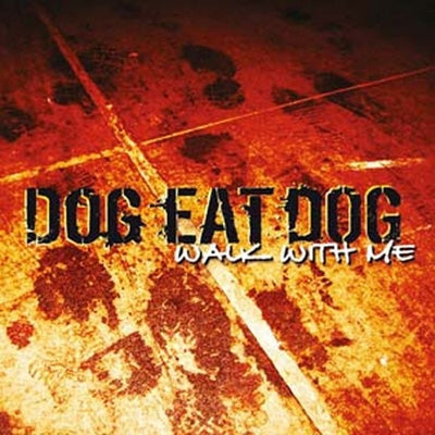 Dog Eat Dog - Walk With Me - Import CD Digipak