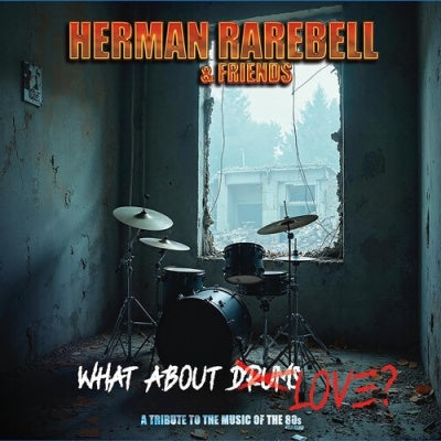Herman Rarebell  -  Herman Rarebell & Friends - What About Love  -  Import CD Digipak
