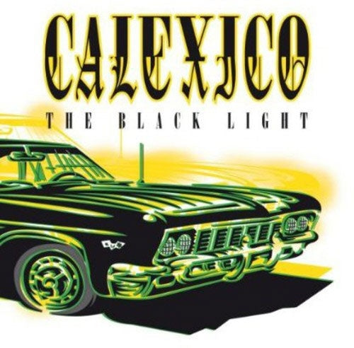 Calexico - Black Light - Import Vinyl LP Record