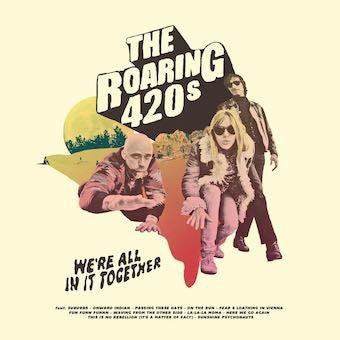 The Roaring 420s - We're All In It Together - Import CD