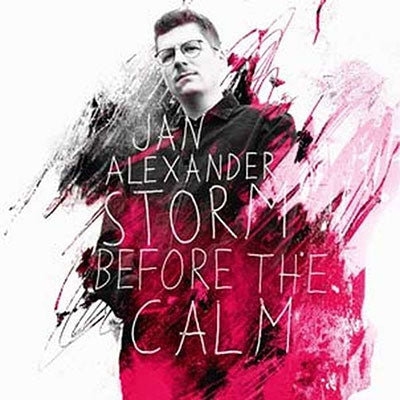 Jan Alexander - Storm Before The Calm - Import CD