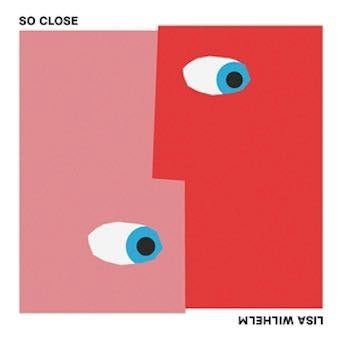 Lisa Wilhelm  -  So Close  -  Import CD