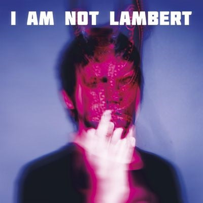 Lambert - I Am Not Lambert - Import CD