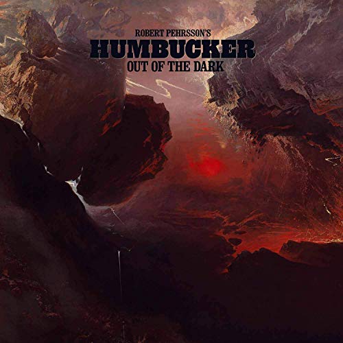 Robert Pehrsson's Humbucker - Out of the Dark - Import CD