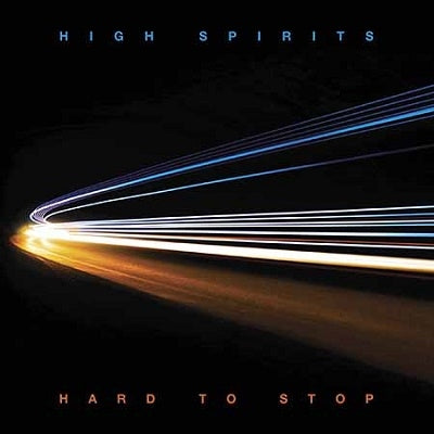 High Spirits - Hard To Stop - Import CD