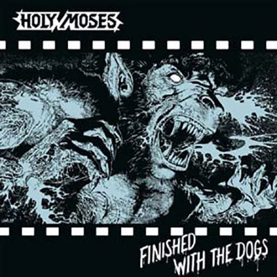 Holy Moses - Finished With The Dogs - Import LP RecordLimited Edition