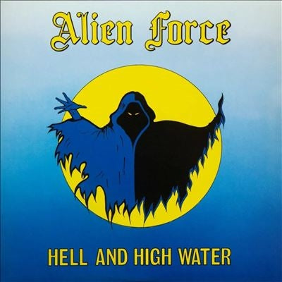 Alien Force - Hell And High Water - Import Vinyl LP Record Limited Edition