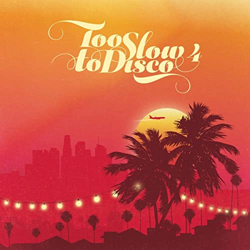 Various Artists - Too Slow To Disco 4 - Import CD