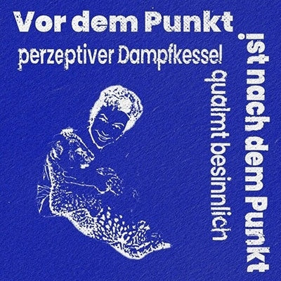 Perzeptiver Dampfkessel Qualmt Besinnlich - Vor Dem Punkt Ist Nach Dem Punkt - Import Cassette Tape