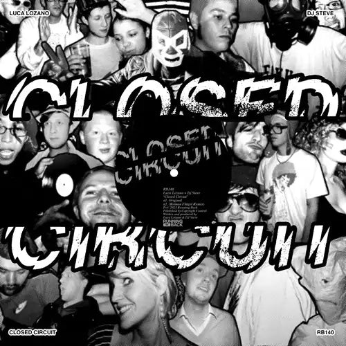 Luca Lozano & Dj Steve - Closed Circuit - Import 12 inch Record