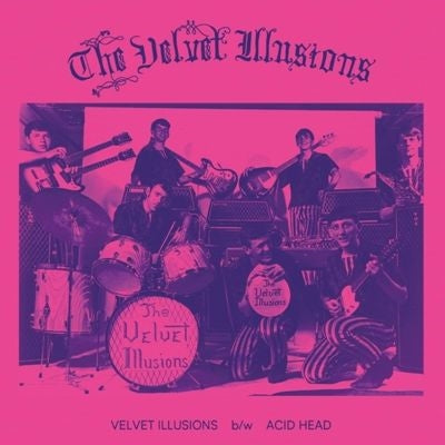 The Velvet Illusions - Velvet Illusions / Acid Head - Import Vinyl 7 Inch Single Record Limited Edition