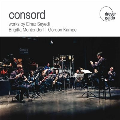 Consord Ensemble - Consord: Works By Seyedi. Muntendorf & Kampe - Import CD