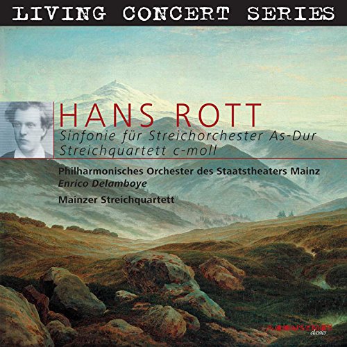 Rott, Hans (1858-84) - Symphony For Strings: Delamboye / Mainz State Theatre Po +string Quartet: Mainz Sq - Import CD