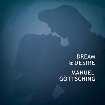 Manuel Gottsching - Dream & Desire - Import CD