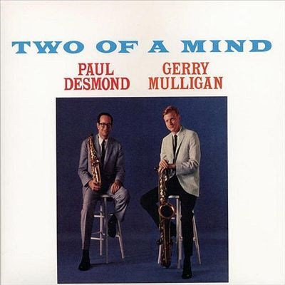 Paul Desmond 、 Gerry Mulligan - Two of a Mind - Import 180g Vinyl LP Record