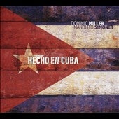 Dominic Miller、Manolito Simonet - Hecho En Cuba - Import CD