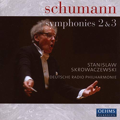 Schumann, Robert (1810-1856) - "Symphonies Nos 2, 3 : Skrowaczewski / Deutsche Radio Philharmonic" - Import CD