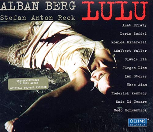 Berg (1885-1935) - Lulu original version in two acts : Reck / Palermo Teatro Massimo, Efraty, Soffel, etc (2001 Stereo)(2CD) - Import 2 CD