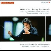 Michael Sanderling - Works for String Orchestra by Parry, Mendelssohn, Tcahikovsky and K.Jenkins - Import CD