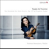 Ysaye, Eugene / Smeulers, Yvonne - Six Sonatas For Solo Violin - Import CD