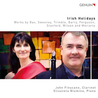 John Finucane; Elisaveta Blumina - Irish Holidays - Works By Bax, Sweeney, Trimble, Barry, Ferguson, Moriarty, Stanford & Wilson - Import CD