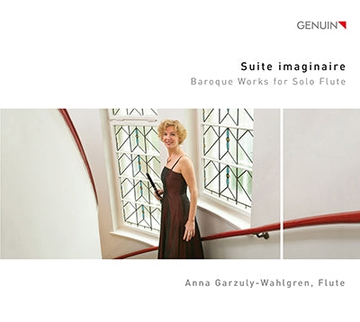 Anna Garzuly-Wahlgren - Anna Garzuly-Wahlgren: Suite Imaginaire - Works Of The Baroque For Flute Solo - Import CD
