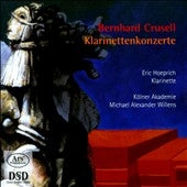Eric Hoeprich - Crusell: Concerts for Klarinet - Import SACD Hybrid
