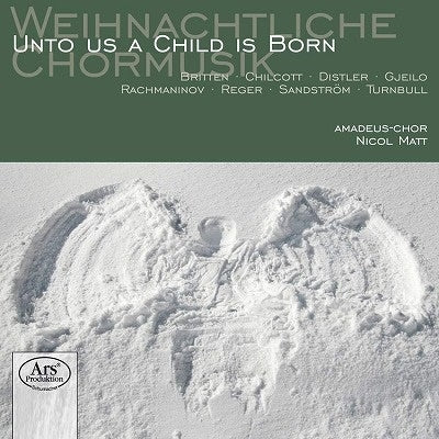 BRITTEN / RACHMANINOFF / REGER; - Unto Us A Child Is Born - Import SACD Hybrid